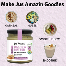 Load image into Gallery viewer, Jus&#39;Amazin Cashewnut Butter - Salted Caramel | Creamy &amp; Delicious
